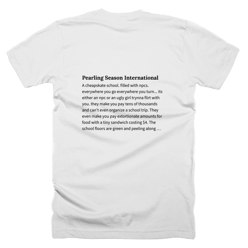 T-shirt with a definition of 'Pearling Season International' printed on the back