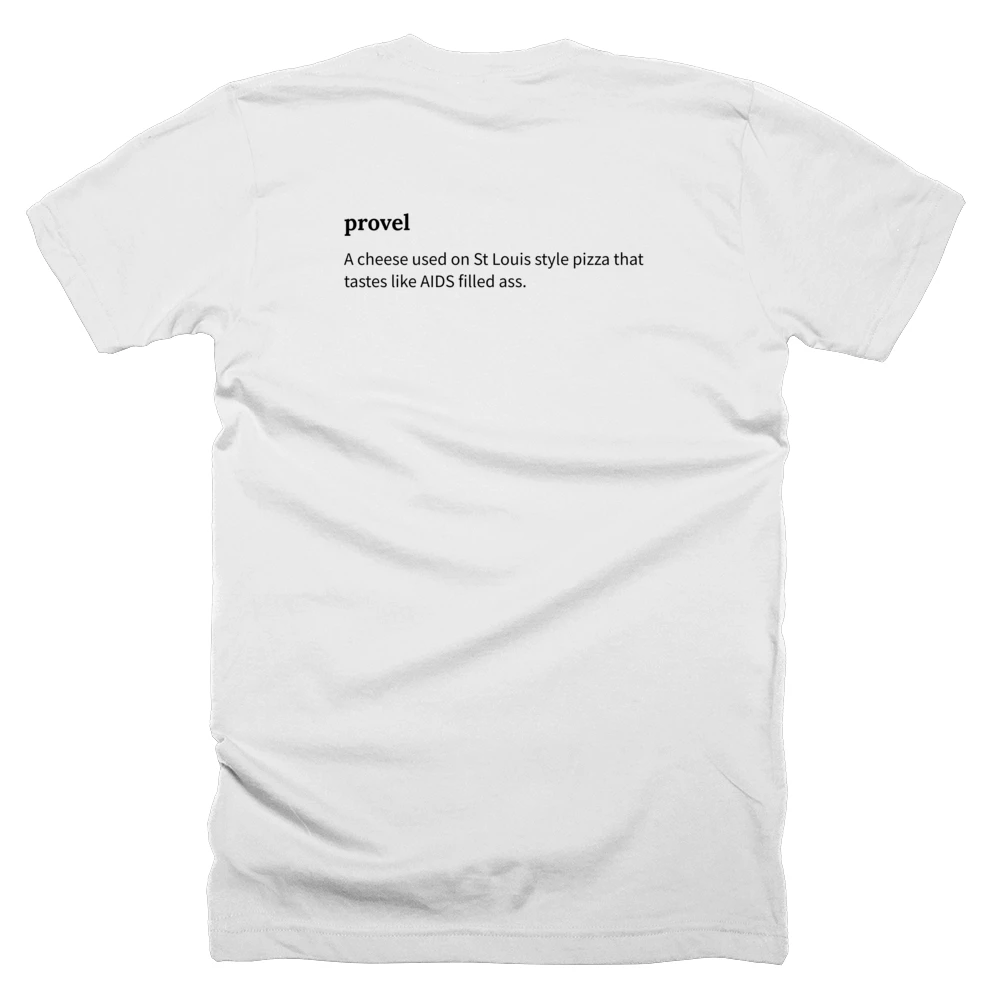 T-shirt with a definition of 'provel' printed on the back