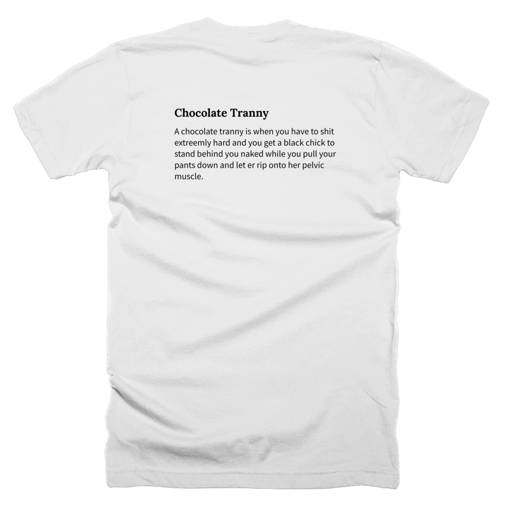 T-shirt with a definition of 'Chocolate Tranny' printed on the back