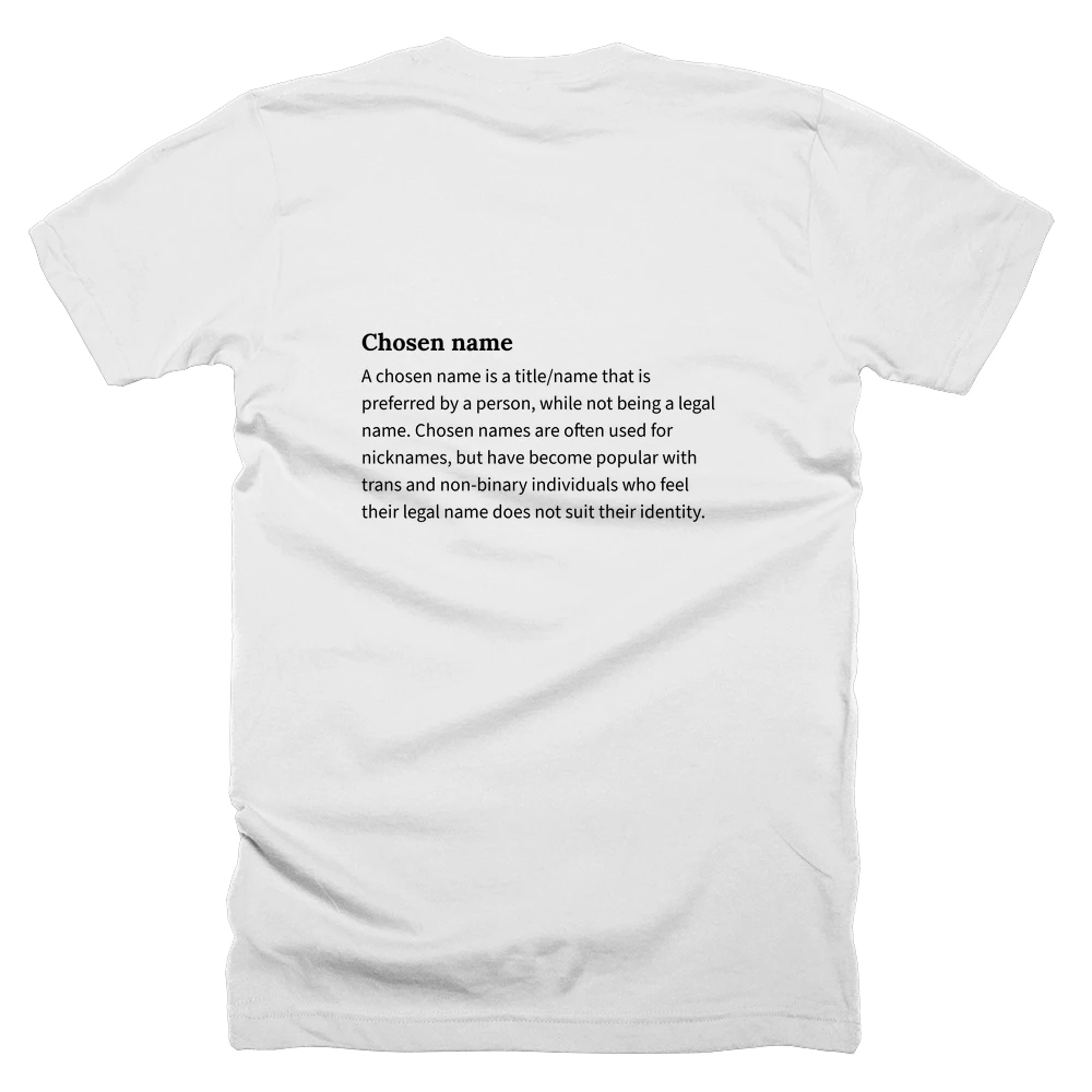 T-shirt with a definition of 'Chosen name' printed on the back