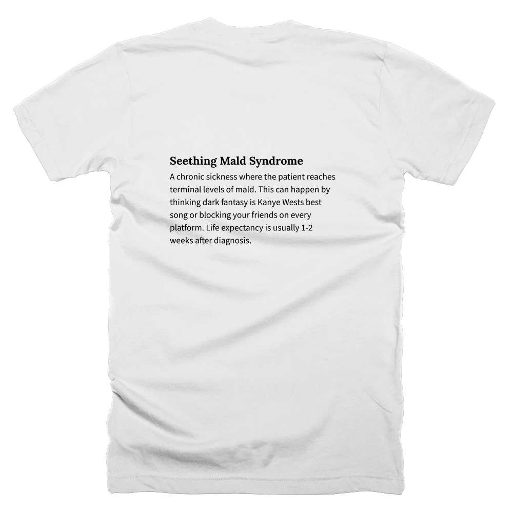 T-shirt with a definition of 'Seething Mald Syndrome' printed on the back