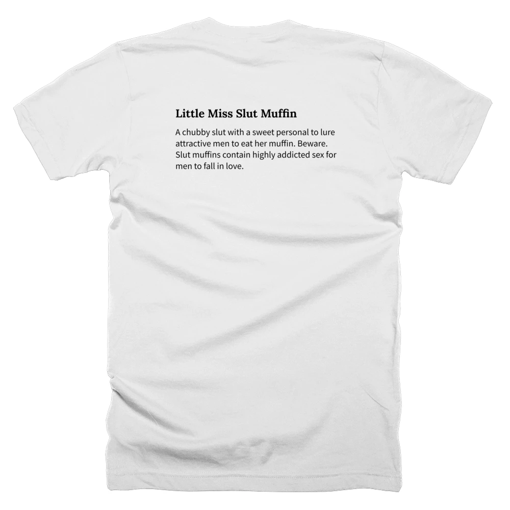 T-shirt with a definition of 'Little Miss Slut Muffin' printed on the back