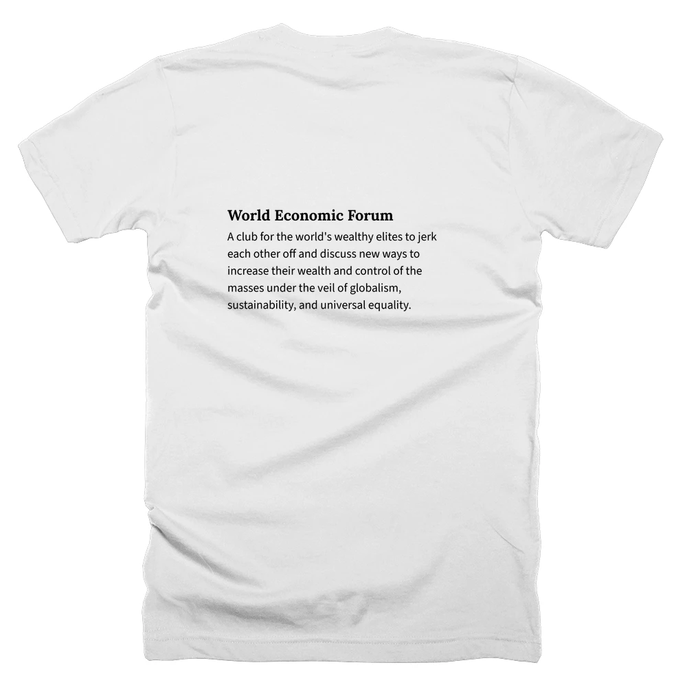 T-shirt with a definition of 'World Economic Forum' printed on the back