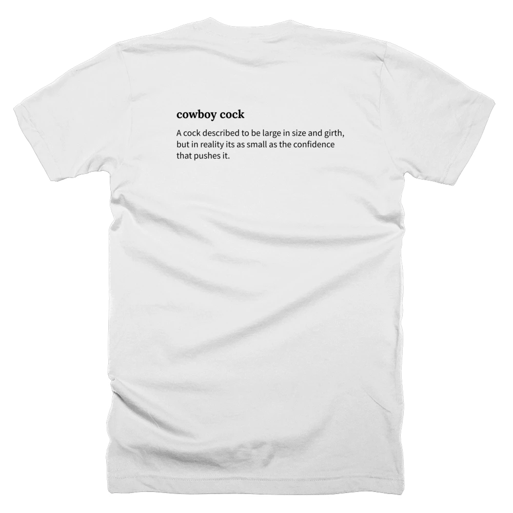 T-shirt with a definition of 'cowboy cock' printed on the back