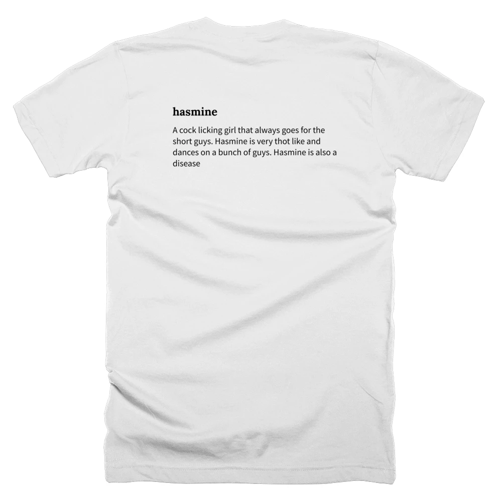 T-shirt with a definition of 'hasmine' printed on the back