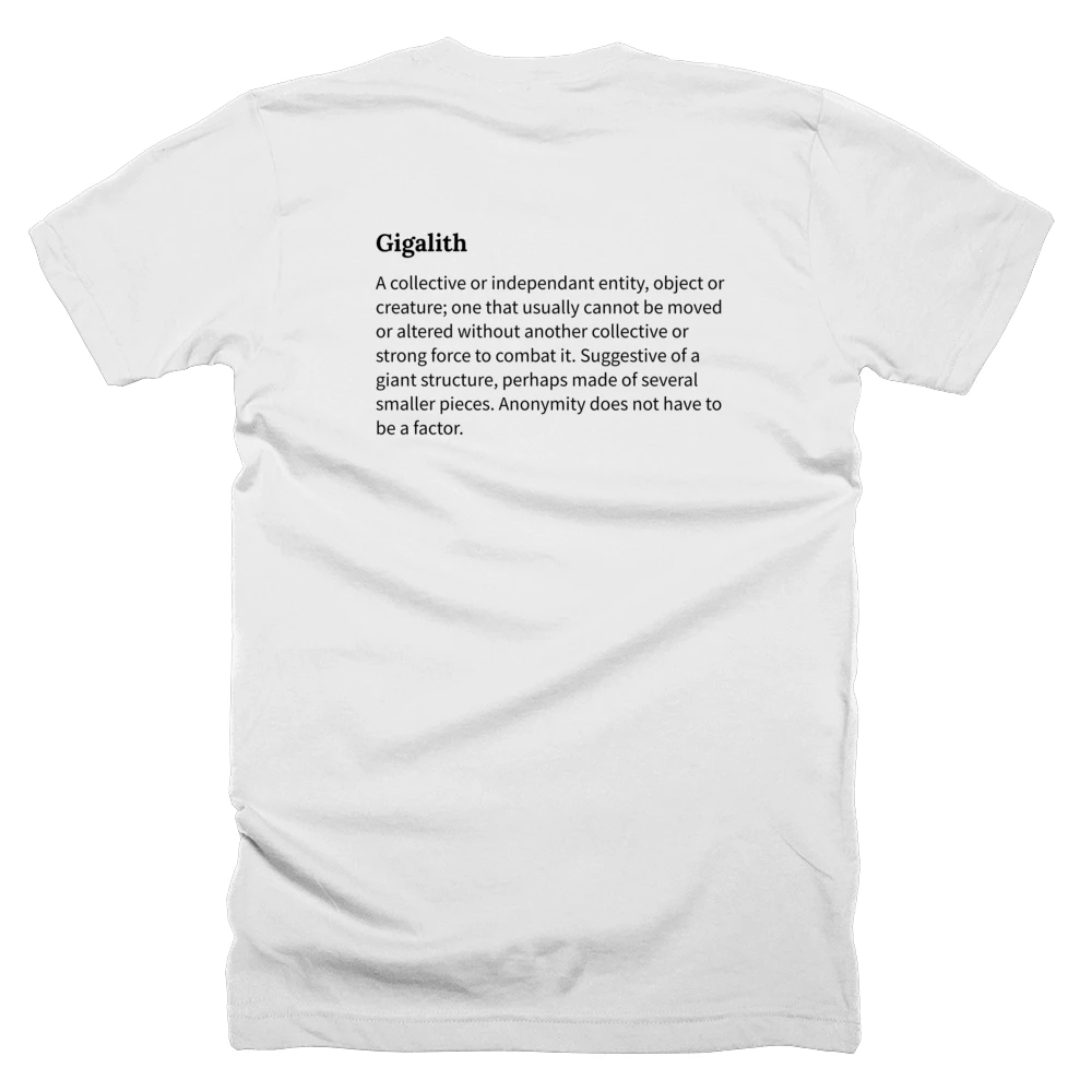 T-shirt with a definition of 'Gigalith' printed on the back