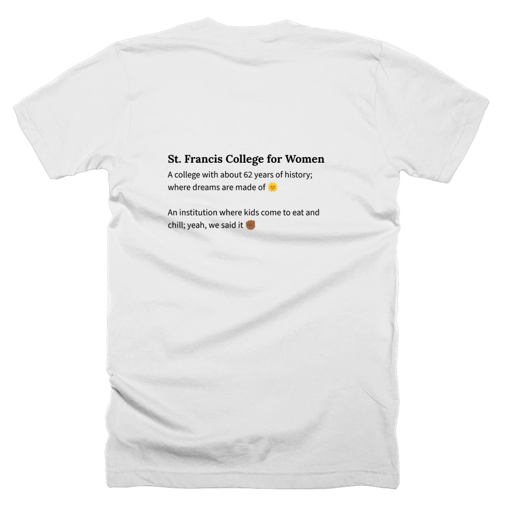 T-shirt with a definition of 'St. Francis College for Women' printed on the back