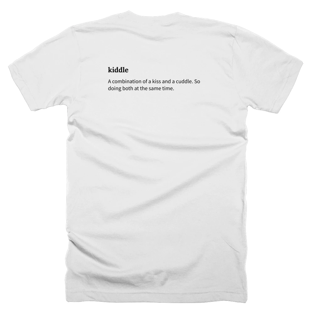 T-shirt with a definition of 'kiddle' printed on the back