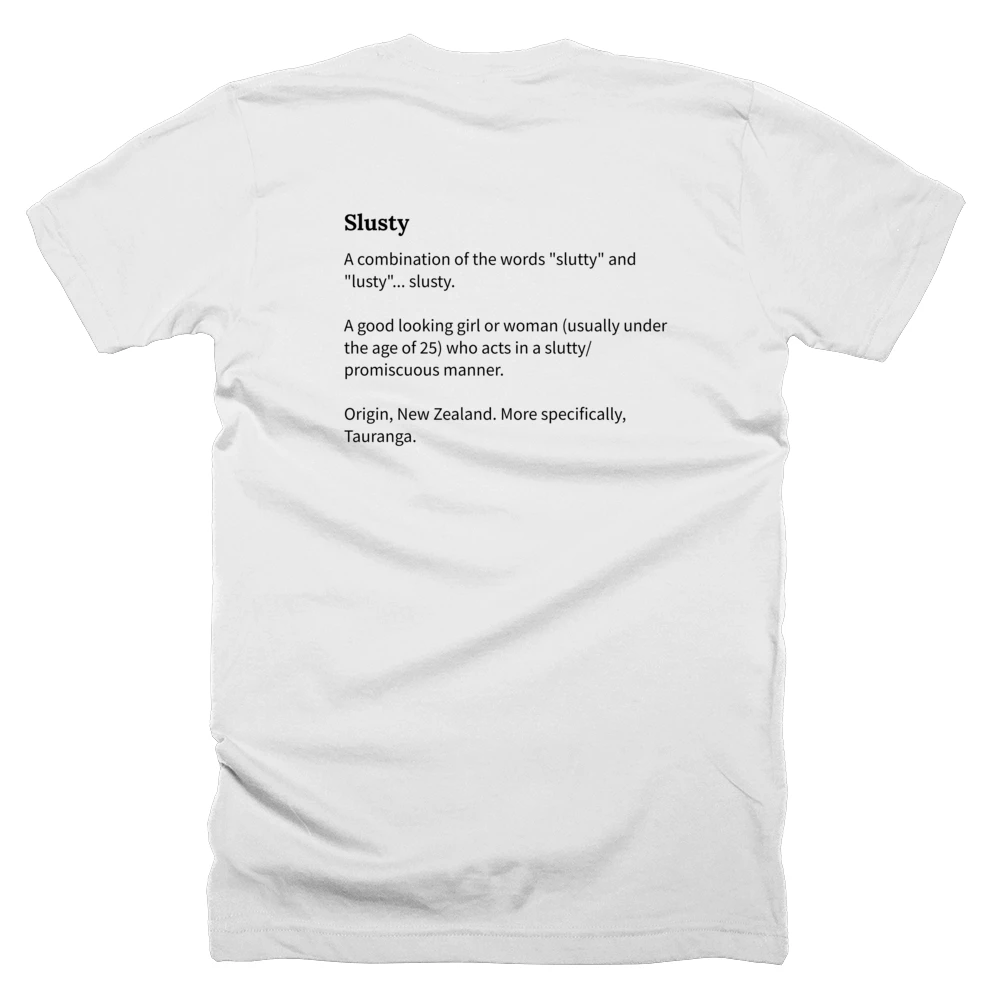 T-shirt with a definition of 'Slusty' printed on the back