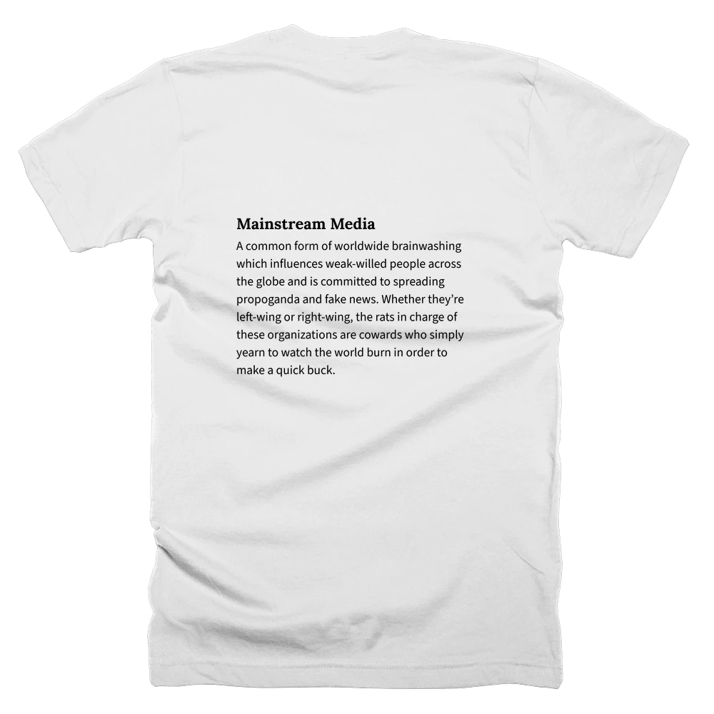 T-shirt with a definition of 'Mainstream Media' printed on the back