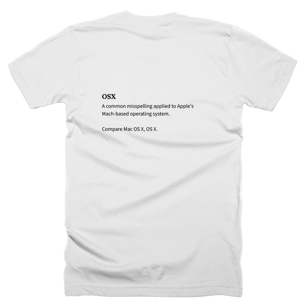 T-shirt with a definition of 'OSX' printed on the back