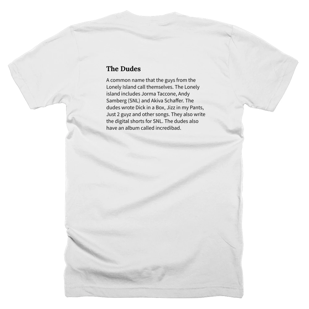 T-shirt with a definition of 'The Dudes' printed on the back