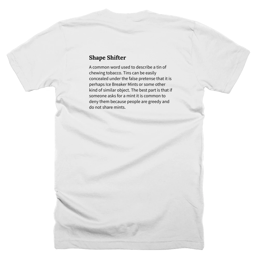 T-shirt with a definition of 'Shape Shifter' printed on the back
