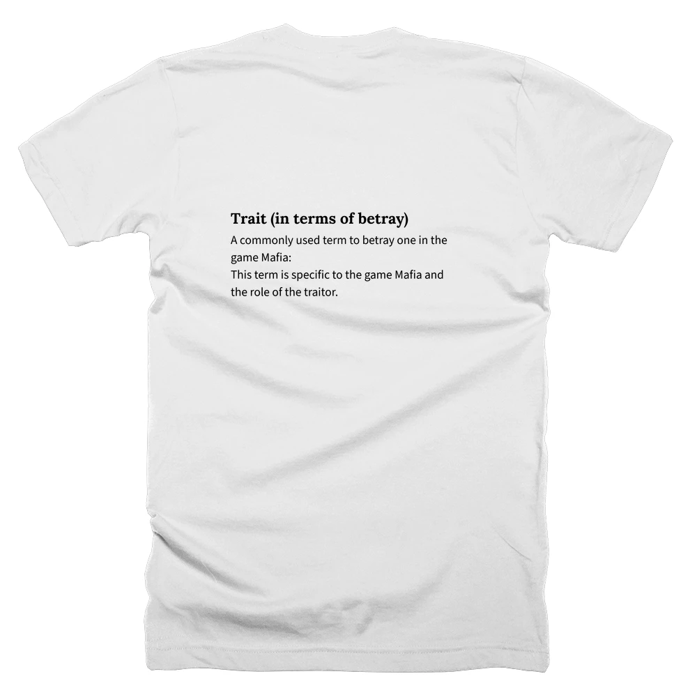 T-shirt with a definition of 'Trait (in terms of betray)' printed on the back