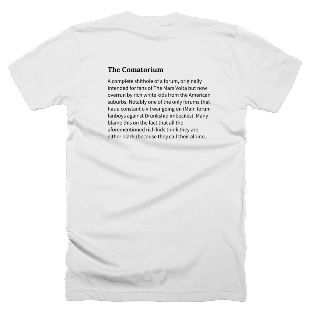 T-shirt with a definition of 'The Comatorium' printed on the back