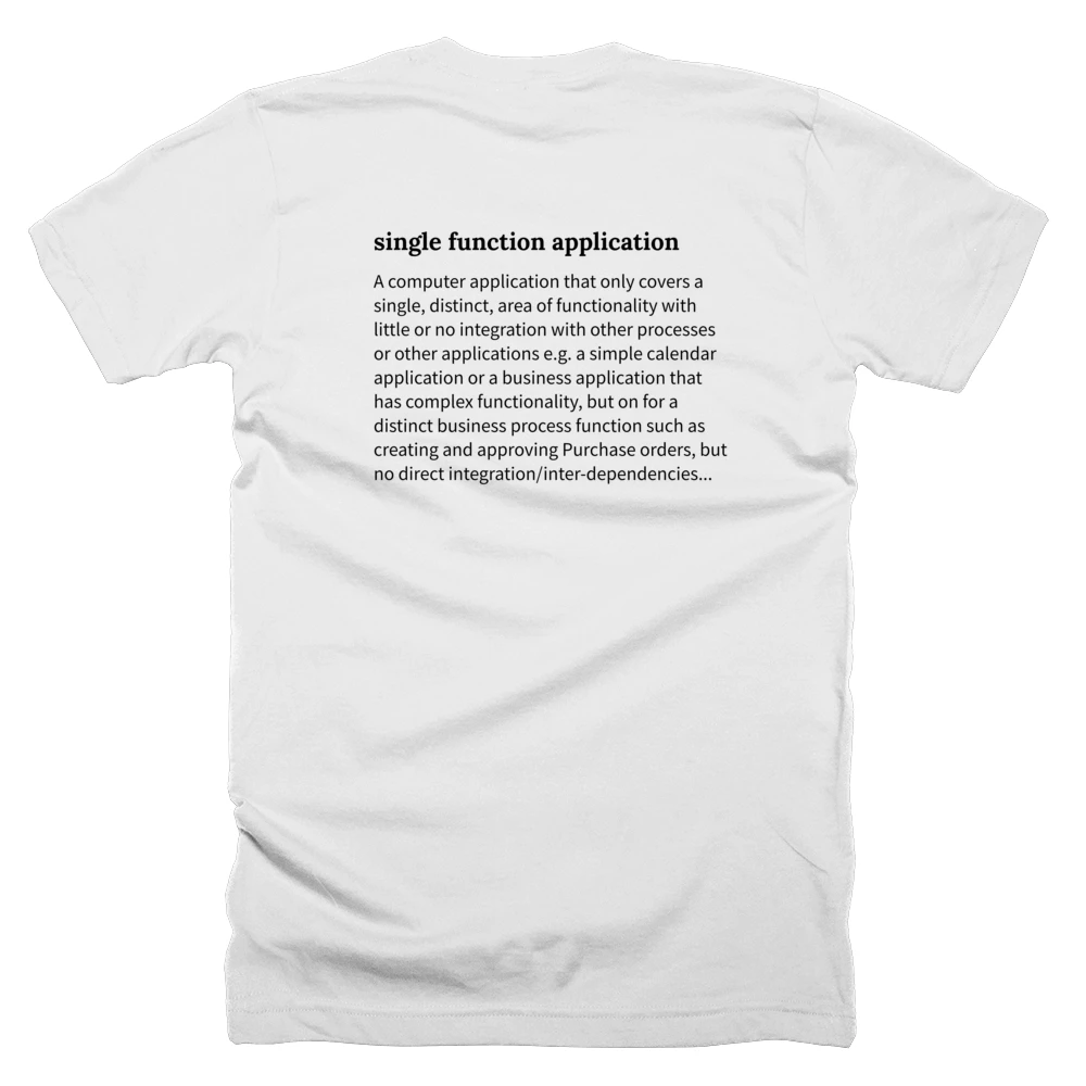 T-shirt with a definition of 'single function application' printed on the back