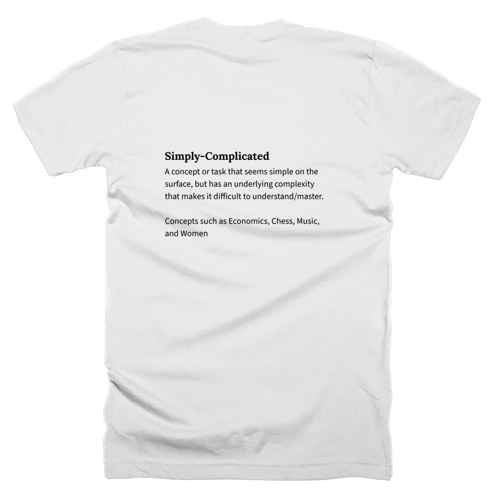 T-shirt with a definition of 'Simply-Complicated' printed on the back