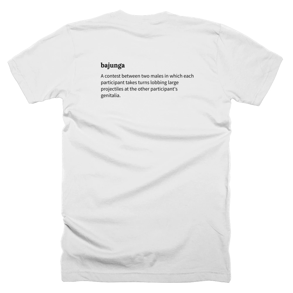 T-shirt with a definition of 'bajunga' printed on the back