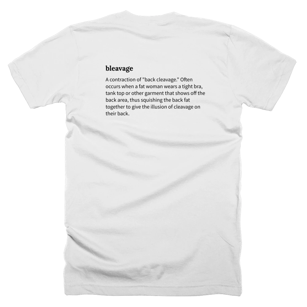 T-shirt with a definition of 'bleavage' printed on the back