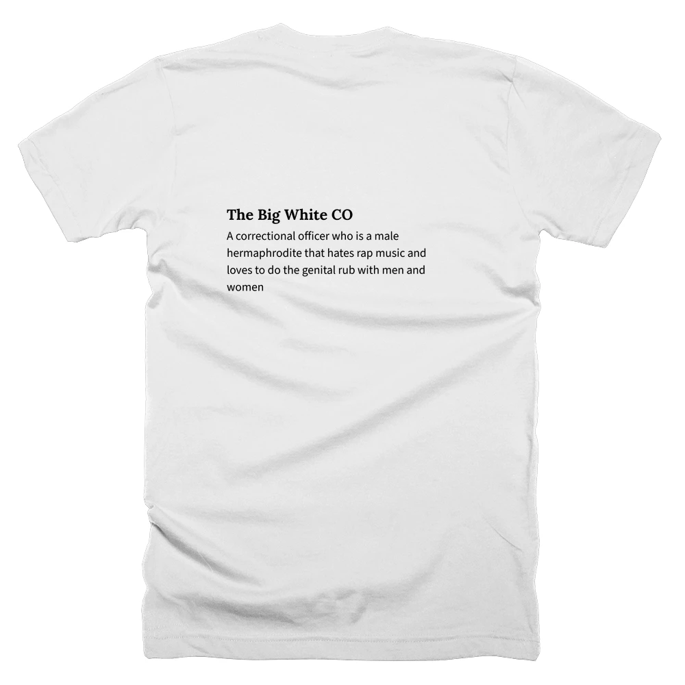 T-shirt with a definition of 'The Big White CO' printed on the back