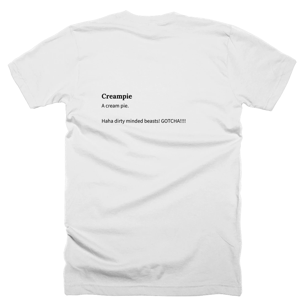 T-shirt with a definition of 'Creampie' printed on the back