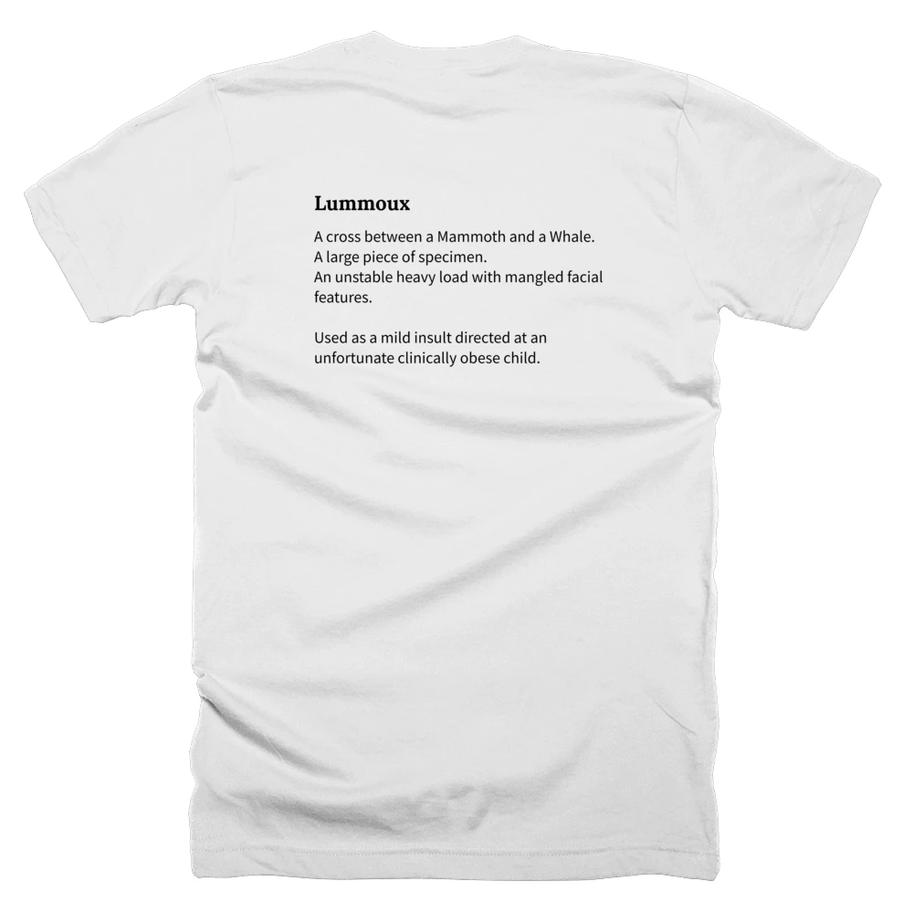 T-shirt with a definition of 'Lummoux' printed on the back