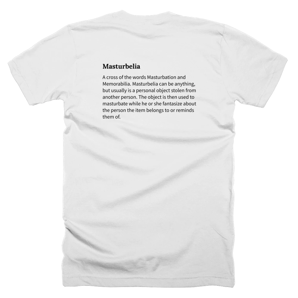 T-shirt with a definition of 'Masturbelia' printed on the back