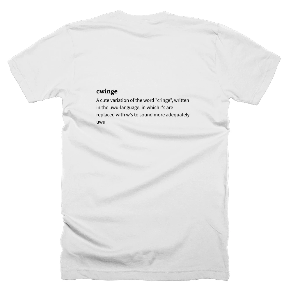 T-shirt with a definition of 'cwinge' printed on the back