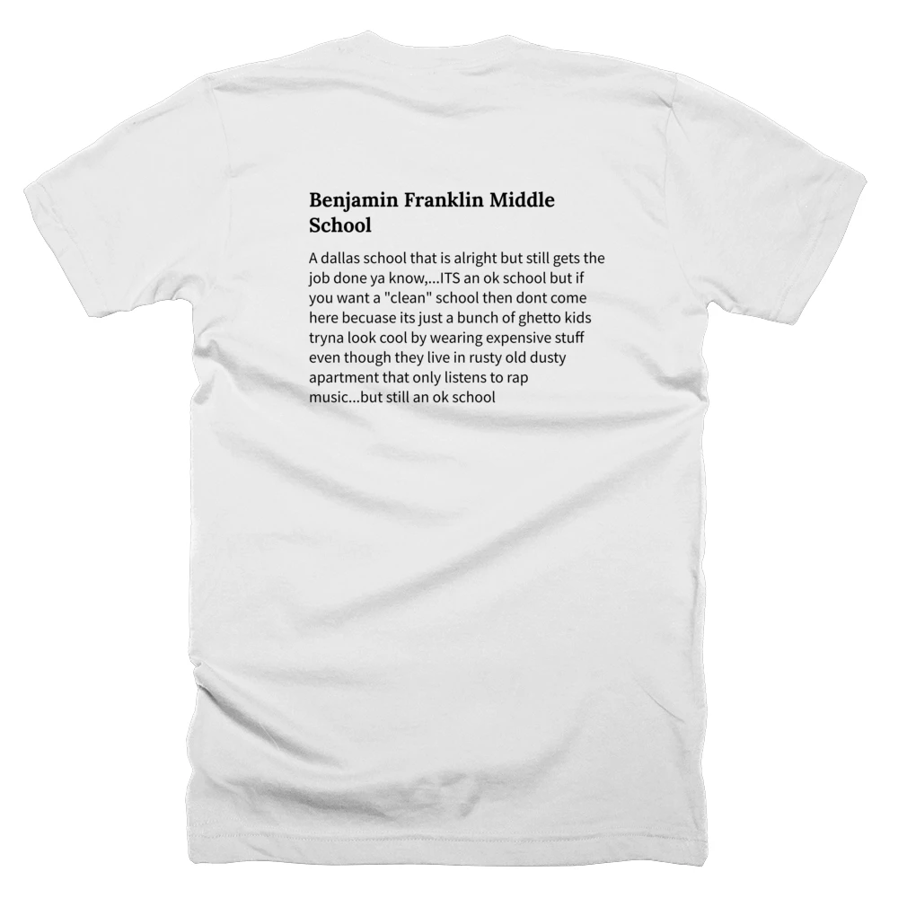 T-shirt with a definition of 'Benjamin Franklin Middle School' printed on the back