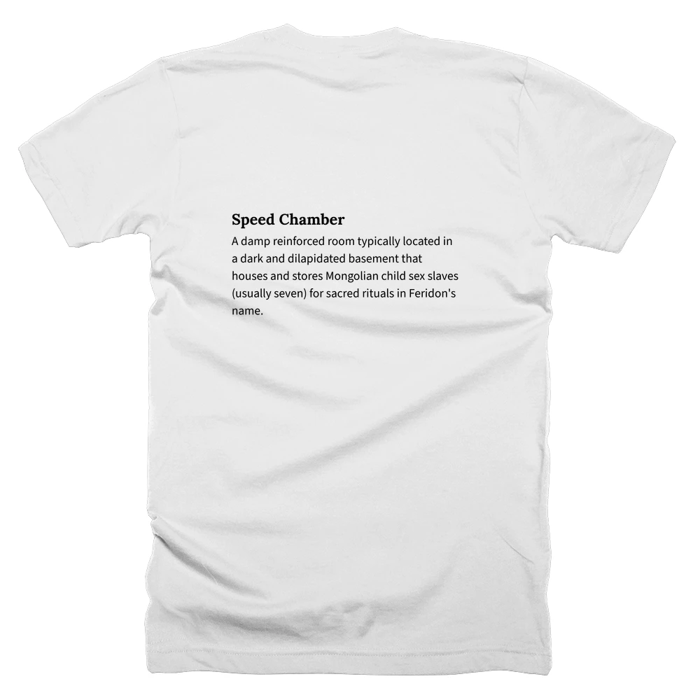 T-shirt with a definition of 'Speed Chamber' printed on the back