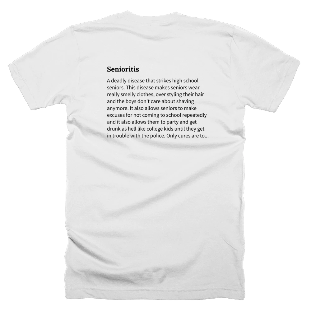 T-shirt with a definition of 'Senioritis' printed on the back