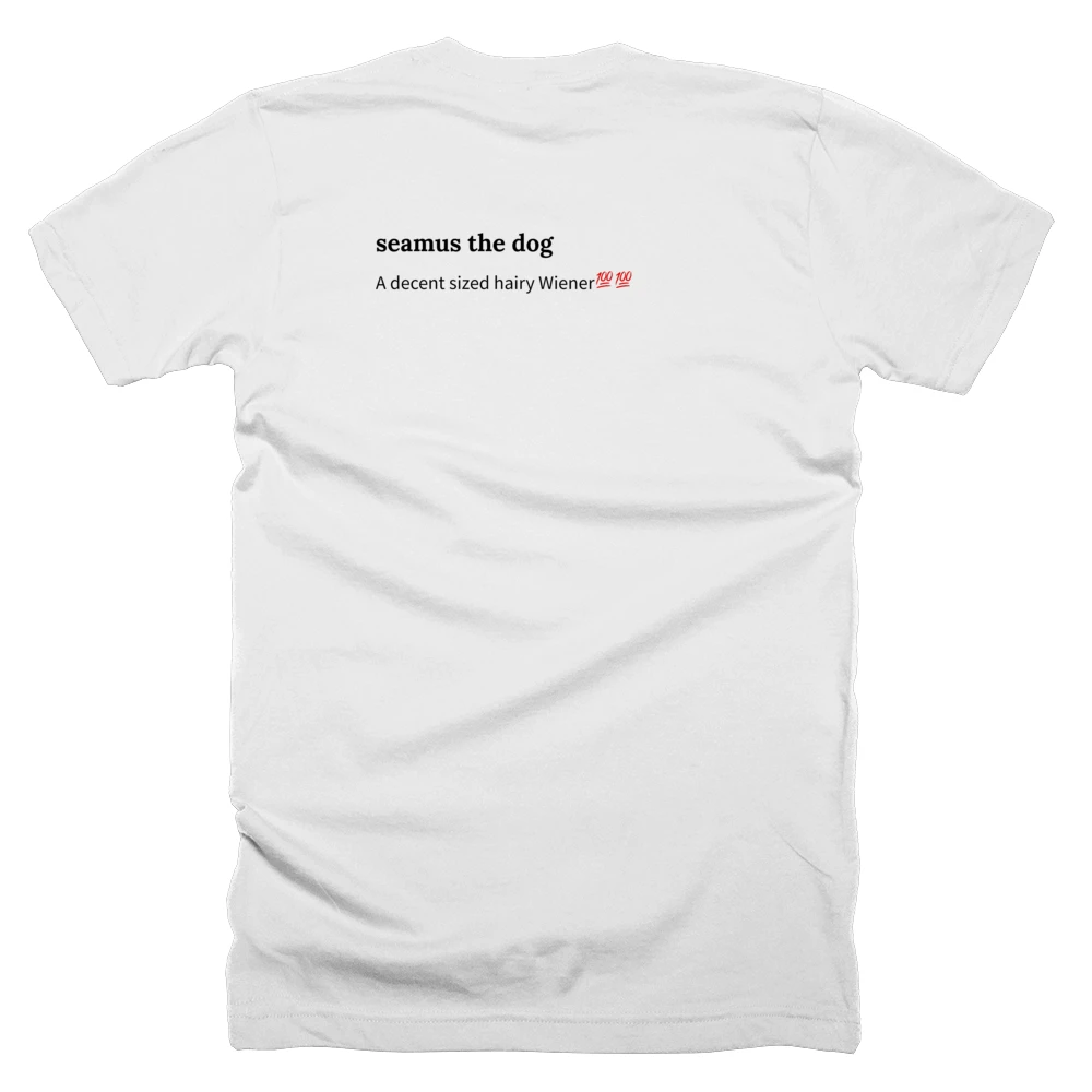 T-shirt with a definition of 'seamus the dog' printed on the back