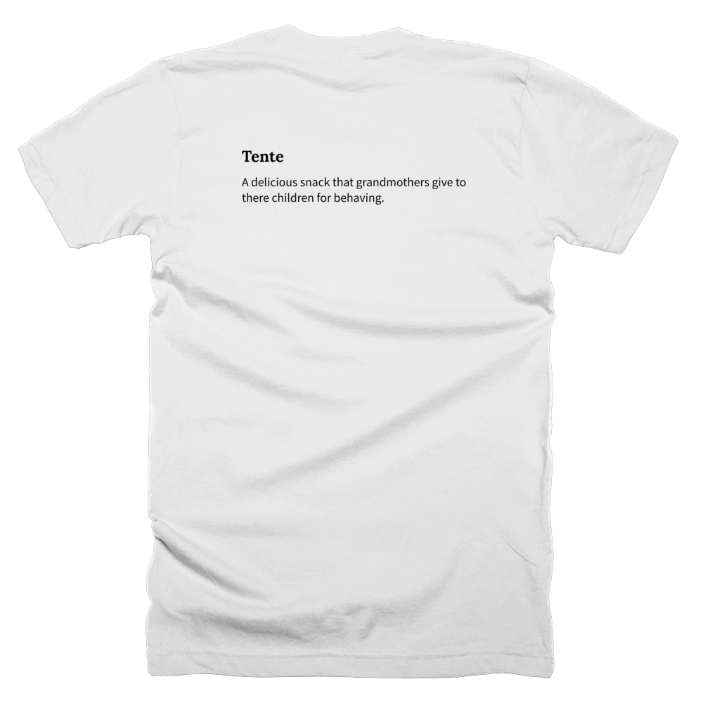 T-shirt with a definition of 'Tente' printed on the back