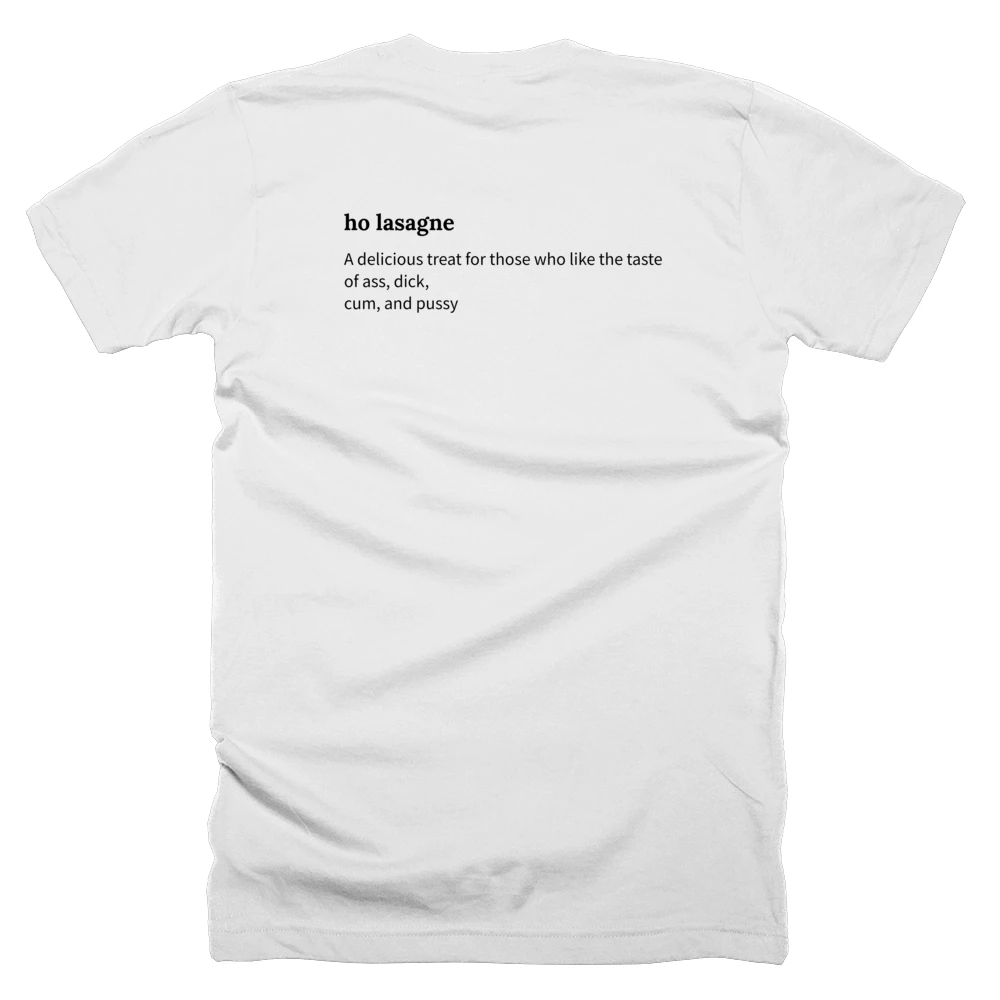 T-shirt with a definition of 'ho lasagne' printed on the back