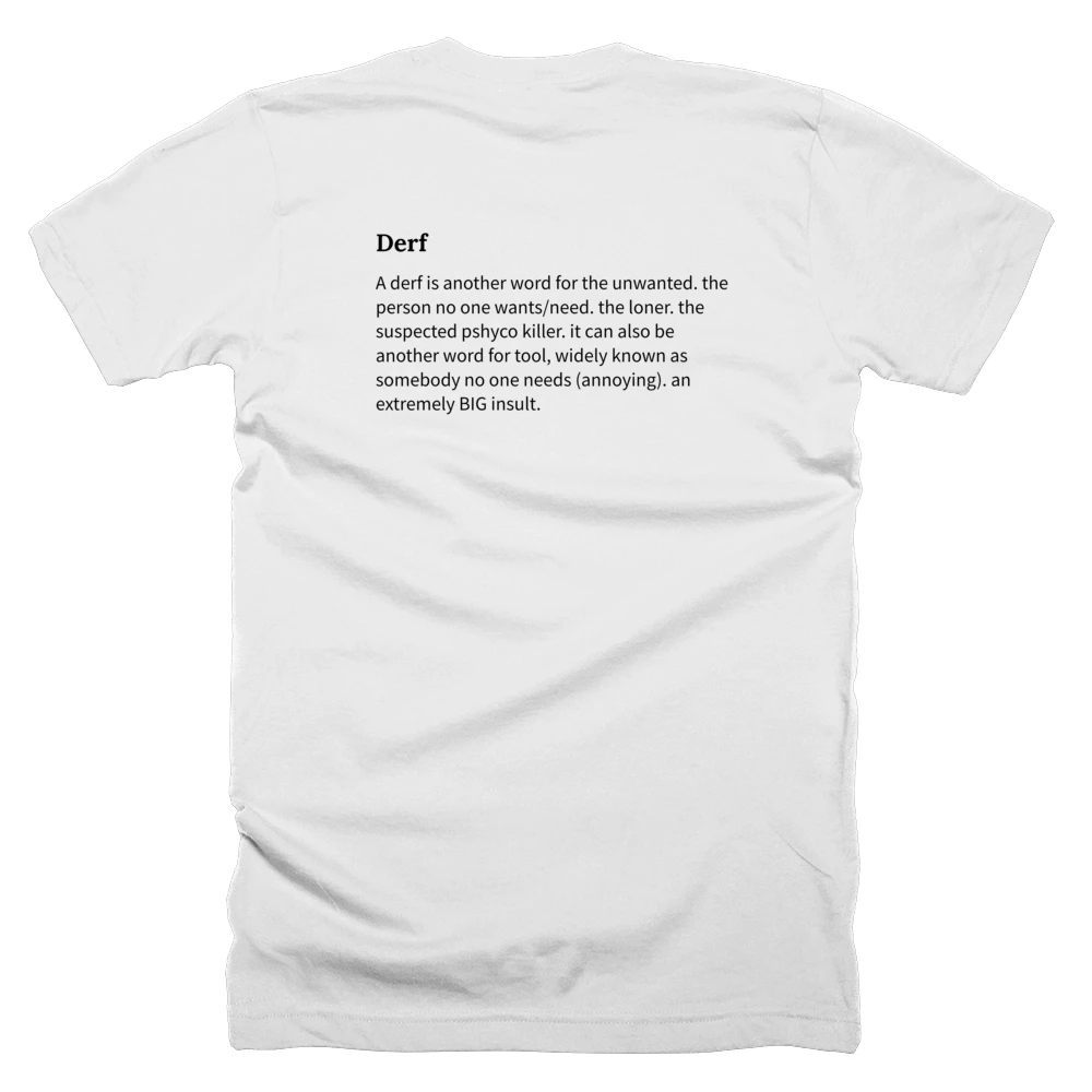 T-shirt with a definition of 'Derf' printed on the back