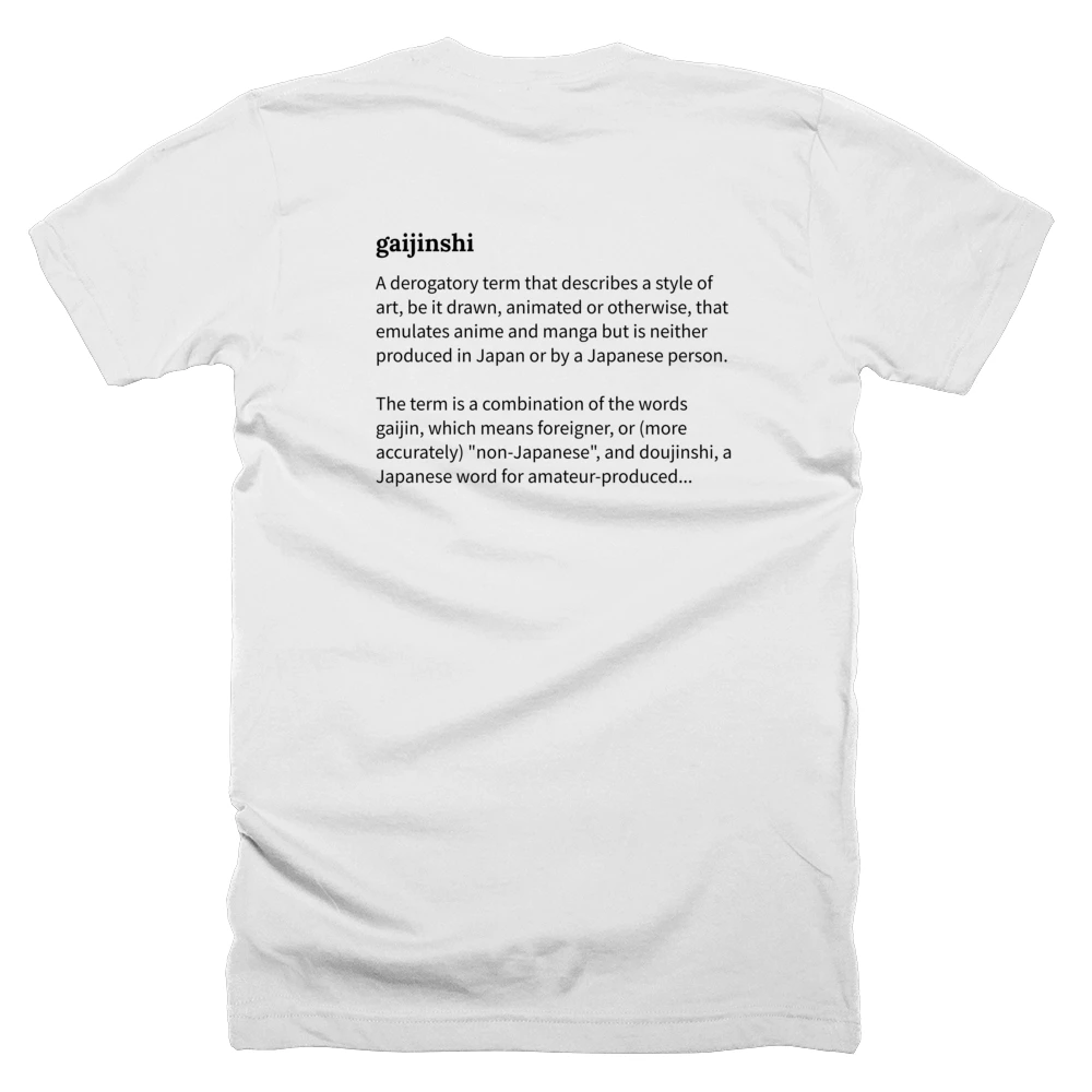 T-shirt with a definition of 'gaijinshi' printed on the back