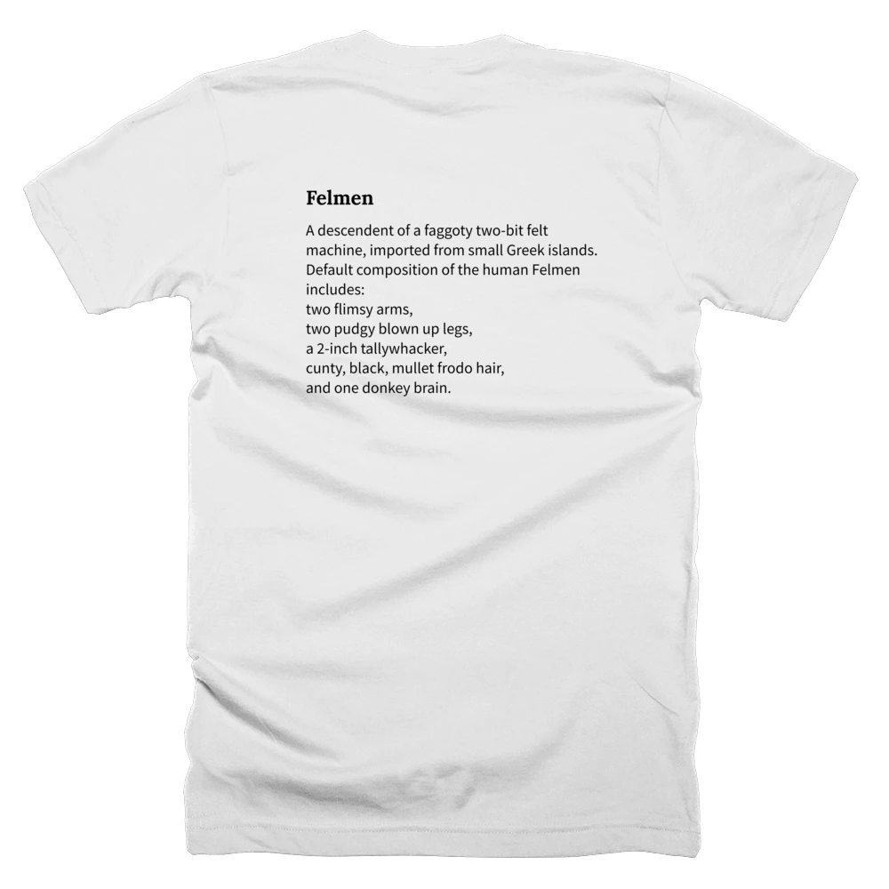 T-shirt with a definition of 'Felmen' printed on the back