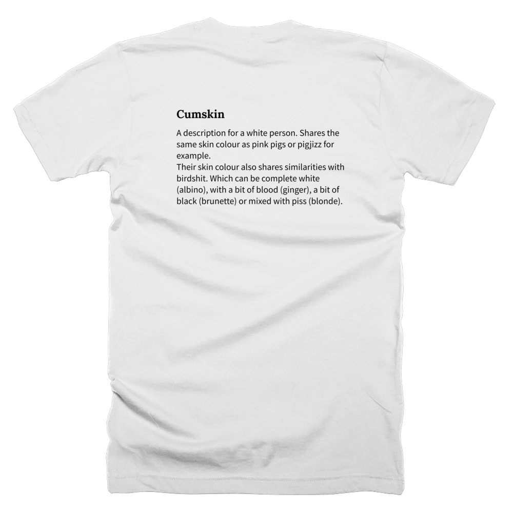 T-shirt with a definition of 'Cumskin' printed on the back
