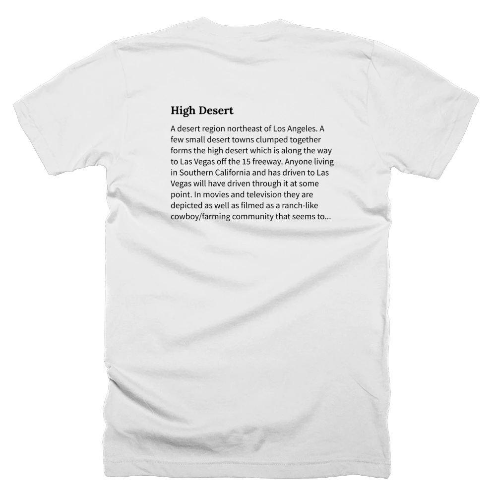 T-shirt with a definition of 'High Desert' printed on the back