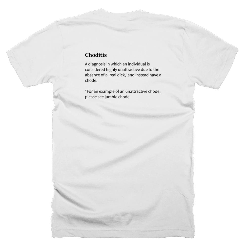 T-shirt with a definition of 'Choditis' printed on the back