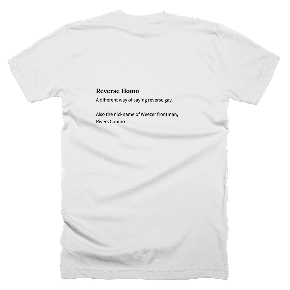 T-shirt with a definition of 'Reverse Homo' printed on the back