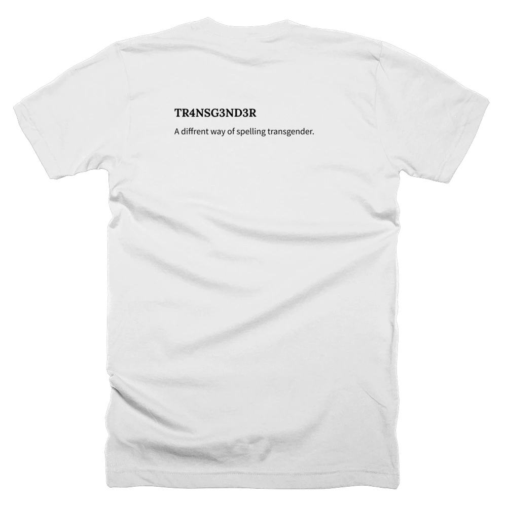 T-shirt with a definition of 'TR4NSG3ND3R' printed on the back