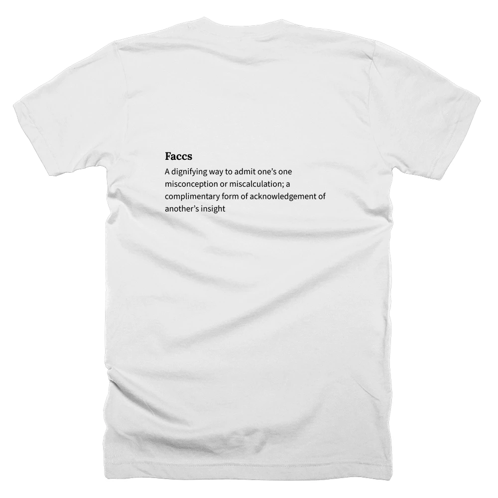 T-shirt with a definition of 'Faccs' printed on the back