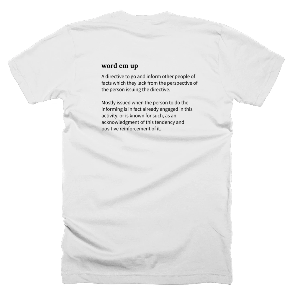 T-shirt with a definition of 'word em up' printed on the back