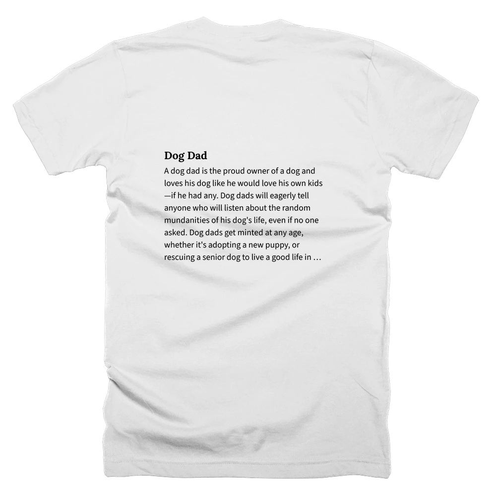 T-shirt with a definition of 'Dog Dad' printed on the back