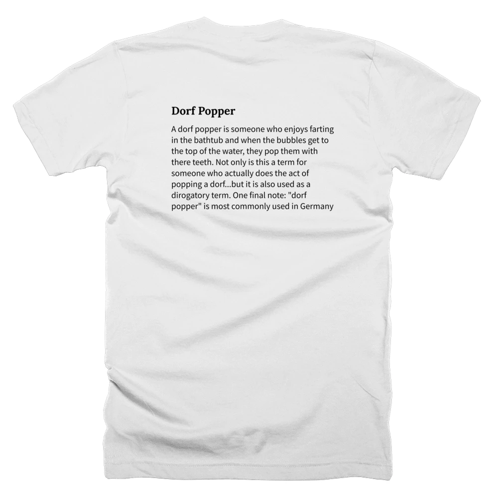 T-shirt with a definition of 'Dorf Popper' printed on the back