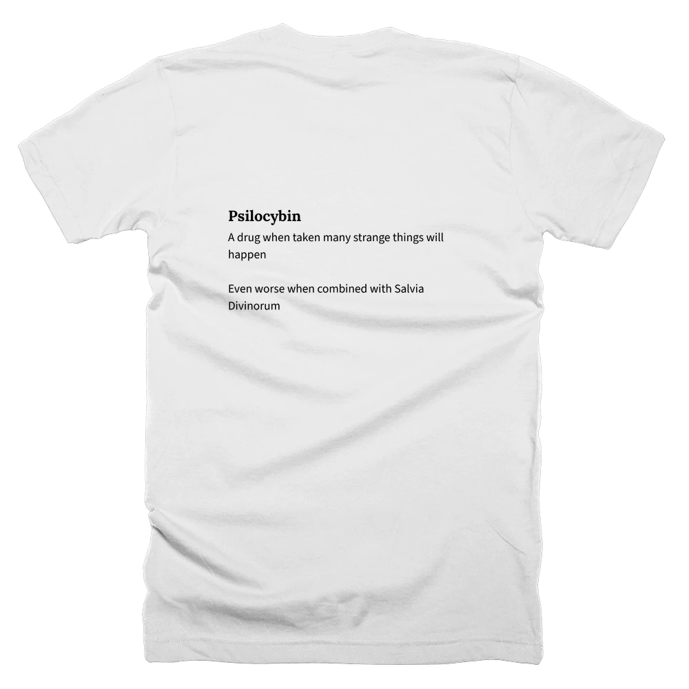 T-shirt with a definition of 'Psilocybin' printed on the back