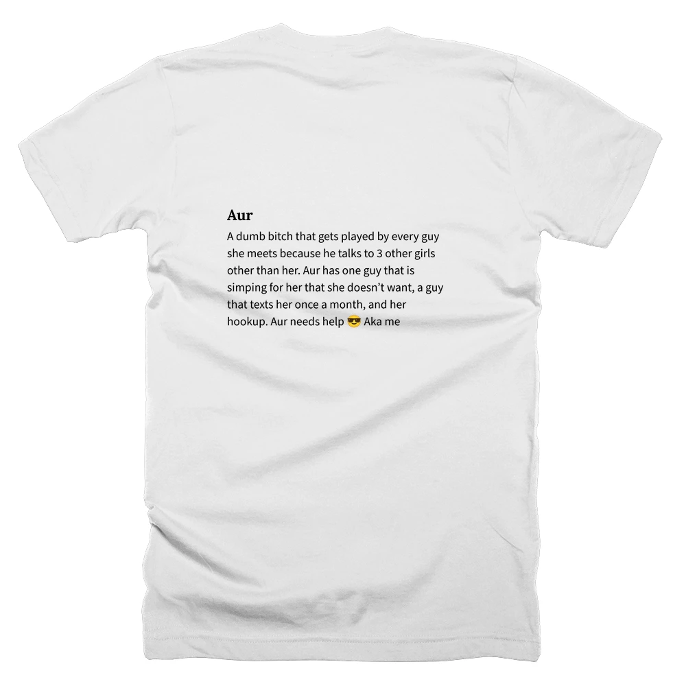 T-shirt with a definition of 'Aur' printed on the back