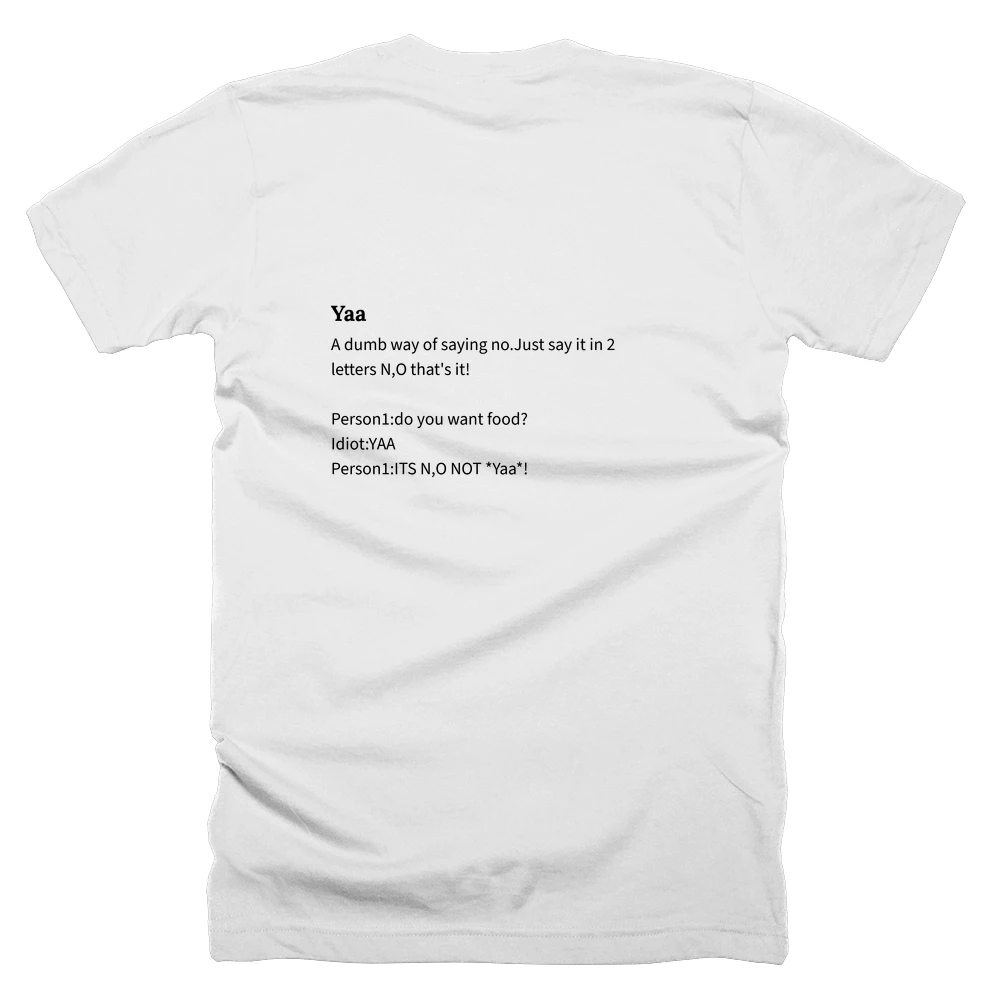 T-shirt with a definition of 'Yaa' printed on the back