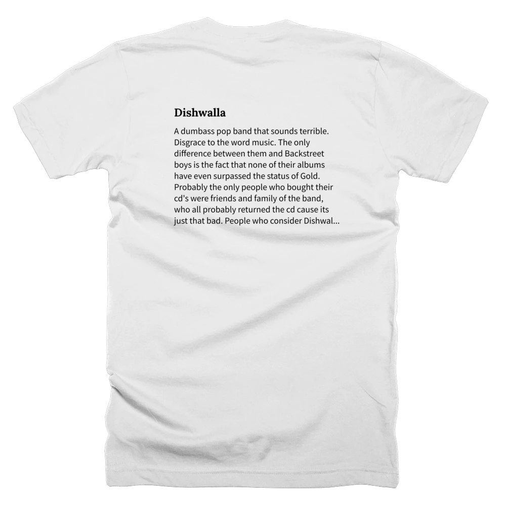T-shirt with a definition of 'Dishwalla' printed on the back